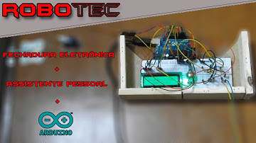 Fechadura eletrônica - Assistente pessoal ( COM ARDUINO )