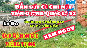 Nhà đất củ chi | giá rẻ | giới thiệu | Lô đất nền mặt tiền đường Quốc lộ 22 | 120m2 SHR full Thổ Cư