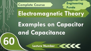 5 Capacitors and Capacitance Solved Examples: Learn Through Practice