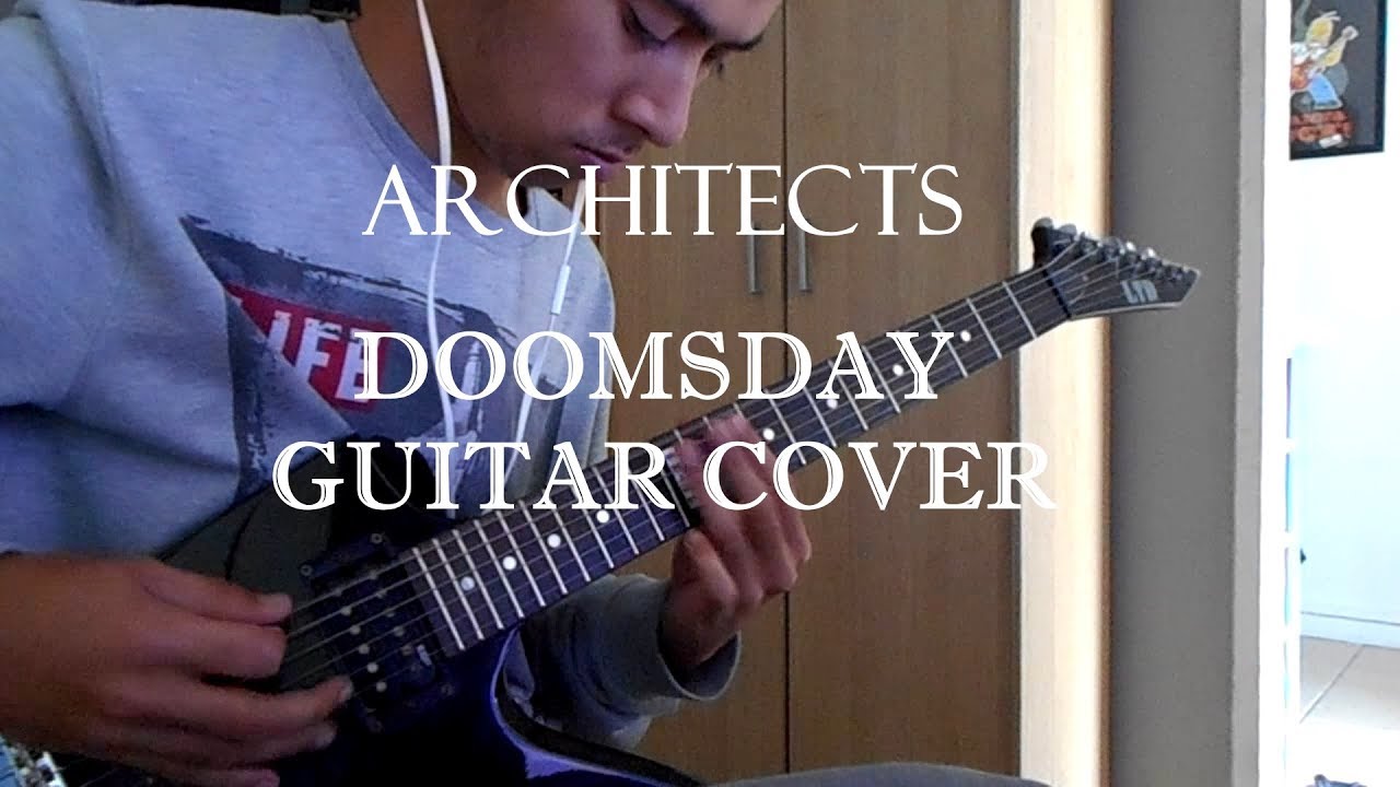 Architects - Doomsday GUITAR COVER