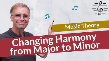 Changing Harmony from Major to Minor - Music Theory