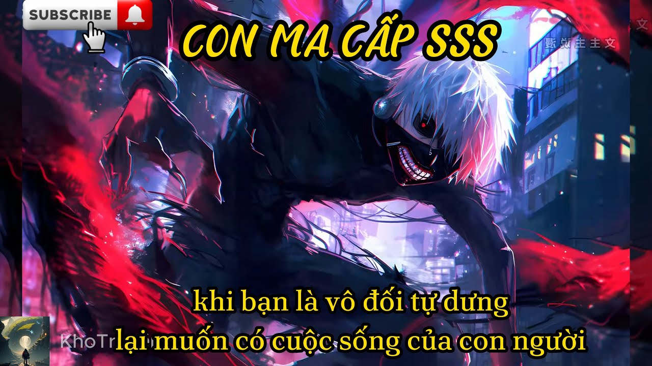 TruyệnAudio:con ma cấp sss dễ thương nhưng tính tình lại bất thường