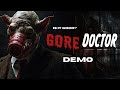 The Gore Doctor - Horror Game Demo | Creepy Medical Madness!