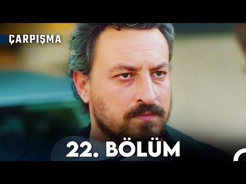 Çarpışma 22. Bölüm