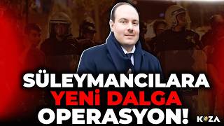 Süleymancılara Ağır Darbe Savcılık Ankarada Düğmeye Bastı 4. Dalga Operasyon Başladı