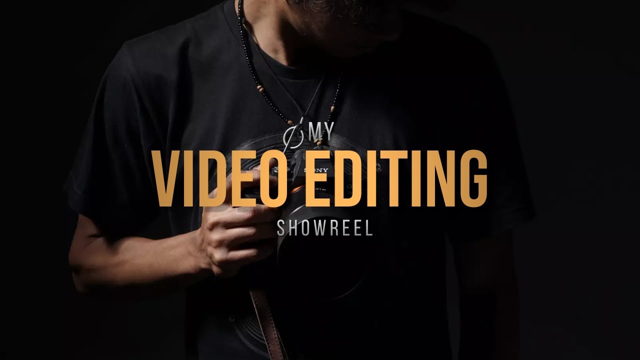VIDEO EDITING SHOWREEL