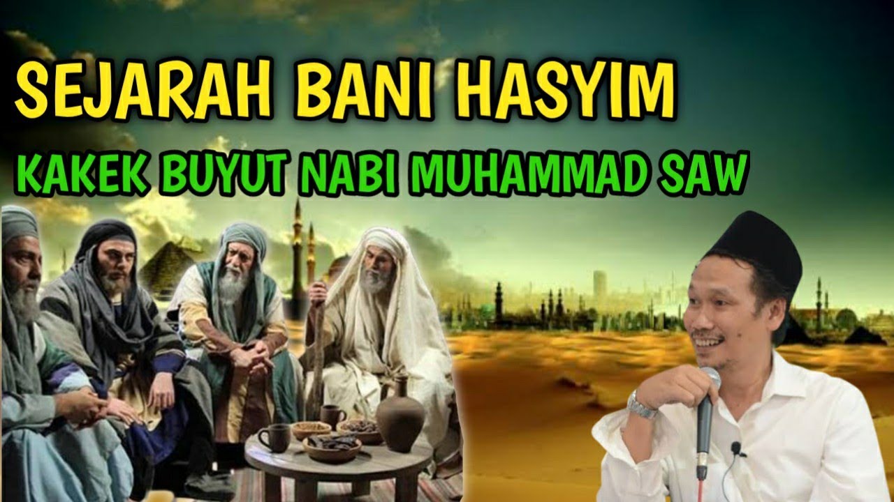 Gus Baha Sisilah Keluarga Nabi. Sejarah Bani Hasyim Yang Jarang Diketahui