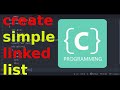 C programming : create a simple linked list