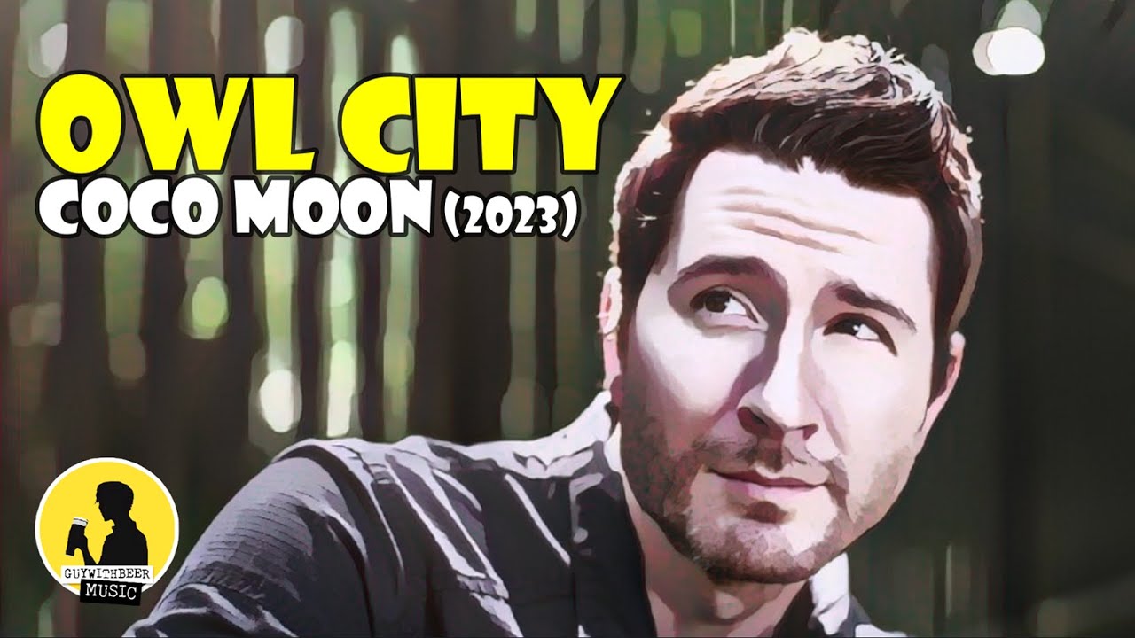 OWL CITY | COCO MOON (2023)