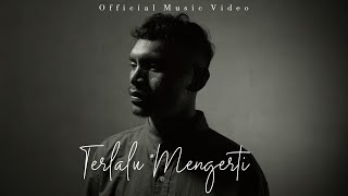 Wizz Baker - Terlalu Mengerti (Official Music Video)