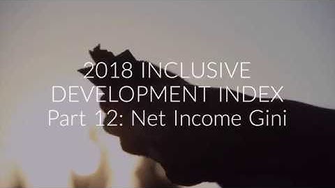 2018 Inclusive Development Index: Net Income Gini