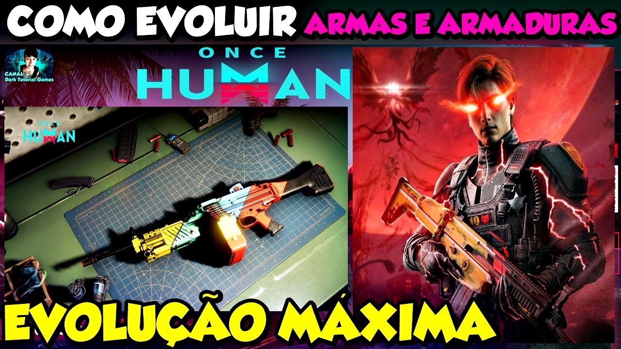 ●DICA PRINCIPAL ONCE HUMAN - COMO EVOLUIR ARMAS E ARMADURAS 👁 SUPER KVD - Bum! Bum! ESTRELA LENDÁRIA