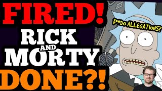 FIRED! Warner PANICS after INSANE ALLEGATIONS! Ricky and Morty DONE?! Justin Roiland WHAT?!