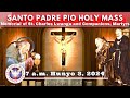 Catholic Mass Today Live at Santo Padre Pio National Shrine - Batangas.  3 Jun  2024  7a.m.