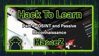 Hack To Learn: Part 4 - OSINT and Passive Reconnaissance Update