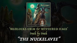 Behind the Music - Hellripper - The Nuckelavee ('Warlocks Grim & Withered Hags' Track by Track)