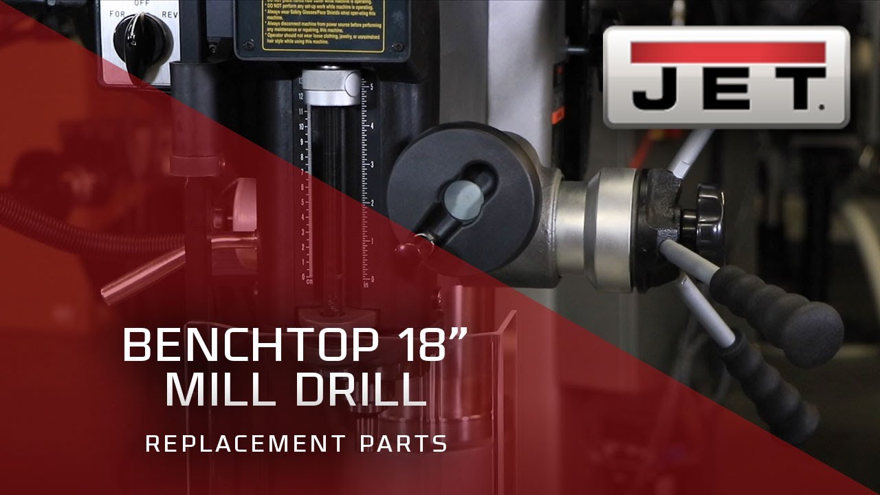 JET 350018 Benchtop Mill Drill Replacement Parts YouTube