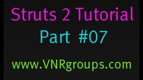 Struts 2 Tutorial Part 7 -  Tag and a Business Service