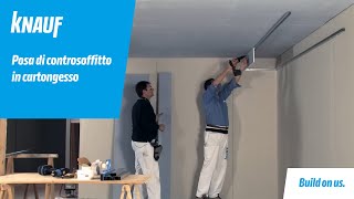 Knauf: video di posa su come realizzare controsoffitti in cartongesso