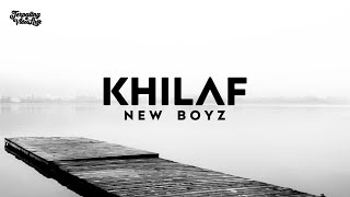 New Boyz - Khilaf (Official Video Lirik)