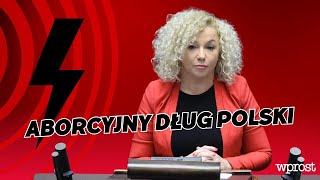 Katarzyna Kotula o ABORCYJNYM DŁUGU POLSKI