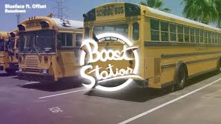 Blueface - Bussdown ft. Offset (Bass Boosted)