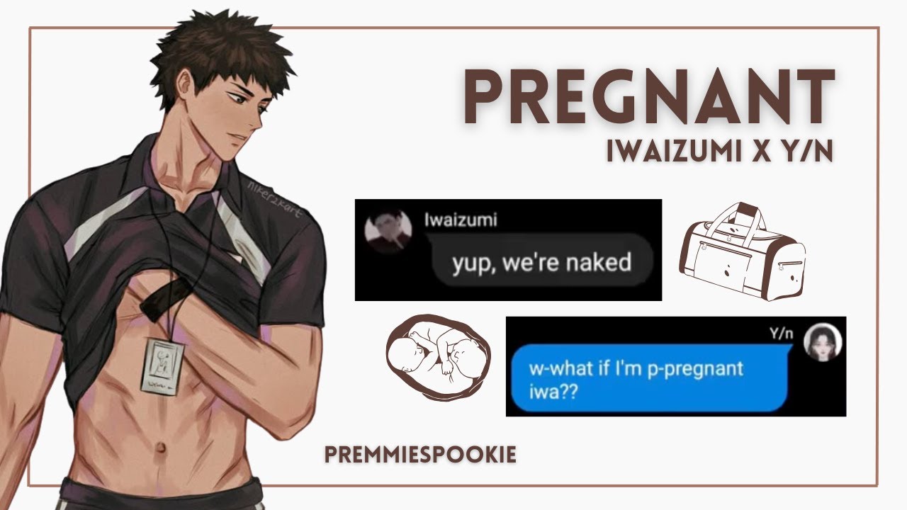 Pregnant | Iwaizumi x Y/n | Oneshot | 30 Follower Special 💕 | premmiespookie