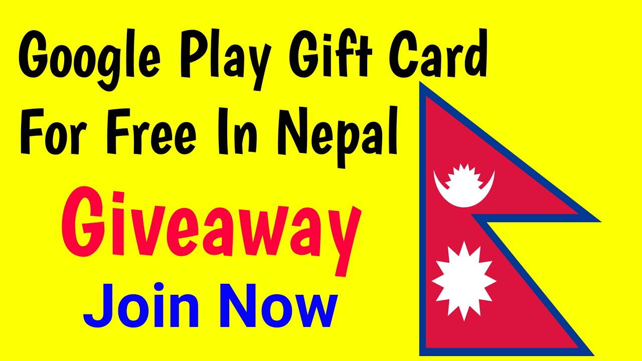 How To Get Google Play Gift Card Free In Nepal 2020 Giveaway Of Free