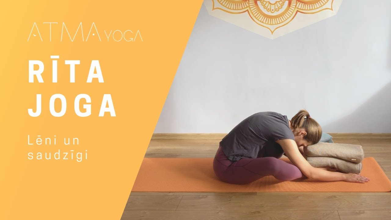 RĪTA JOGA. Lēni un saudzīgi