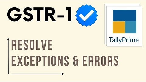 GSTR 1 Uncertain transactions in Tally Prime 5.0 (Resolve errors in simple steps)