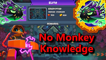 Lych Elite  ||  No Monkey Knowledge!  || Encrypted (BTD6)