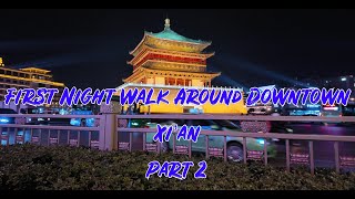 China - Night Walk on Xi'an City food street and City Centre - March 2024 -Part 2