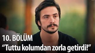 İşler Güçler - 10. Bölüm - Tuttu Kolumdan Zorla Getirdi