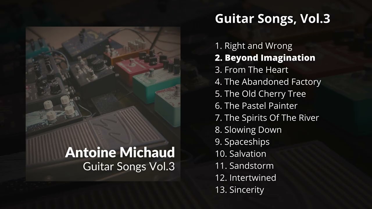 Antoine Michaud — Guitar Songs, Vol.3 ♪ [FULL ALBUM]
