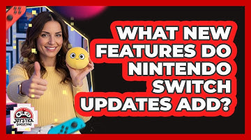 What New Features Do Nintendo Switch Updates Add?