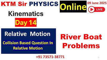 Kinematics | Day14 | online | River Boat Problem | Collision | #jeephysics #neet 09 June 25