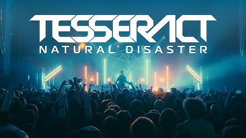 TesseracT - Natural Disaster (Official Music Video)