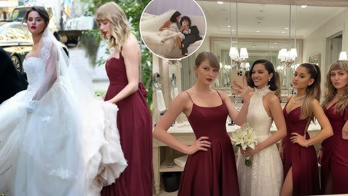 Taylor Stuns Leading Ariana Grande & Miley Cyrus in Selena Gomez's  Star-Studded Bridesmaid Lineup - YouTube