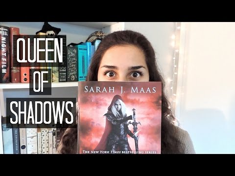 Queen of Shadows by Sarah J. Maas Book Talk!