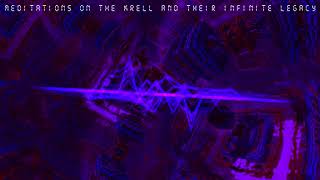 Meditations on the Krell and their Infinite Legacy - Abysmii