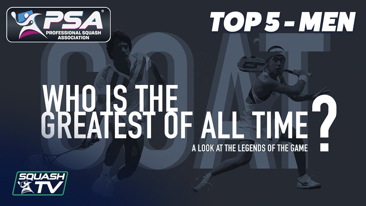 Squash Who Is The Greatest of All Time? Top 5 Men YouTube