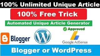 100% Free Unlimited Unique Article For Your Blogger & Wordpress Blog Post
