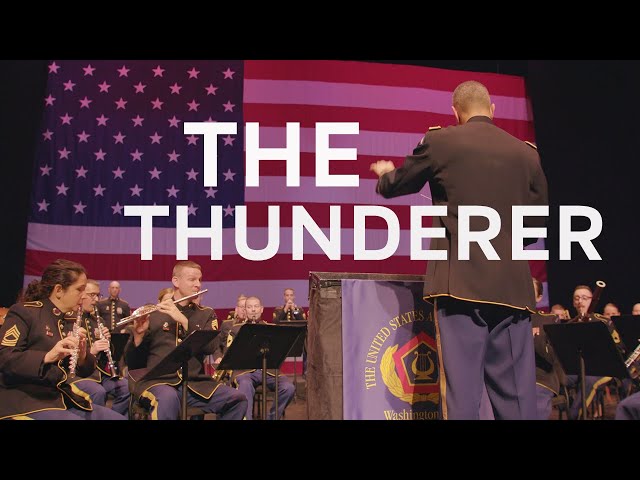 The Thunderer by John Philip Sousa | The Concert Band of The U.S. Army Field Band class=