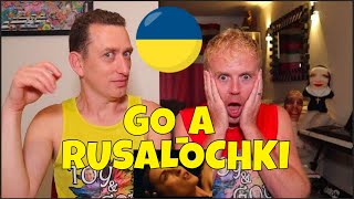 GO_A - RUSALOCHKI - REACTION