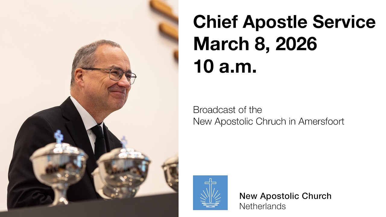 Chief Apostle Service, Maart 8 2026 from Amersfoort