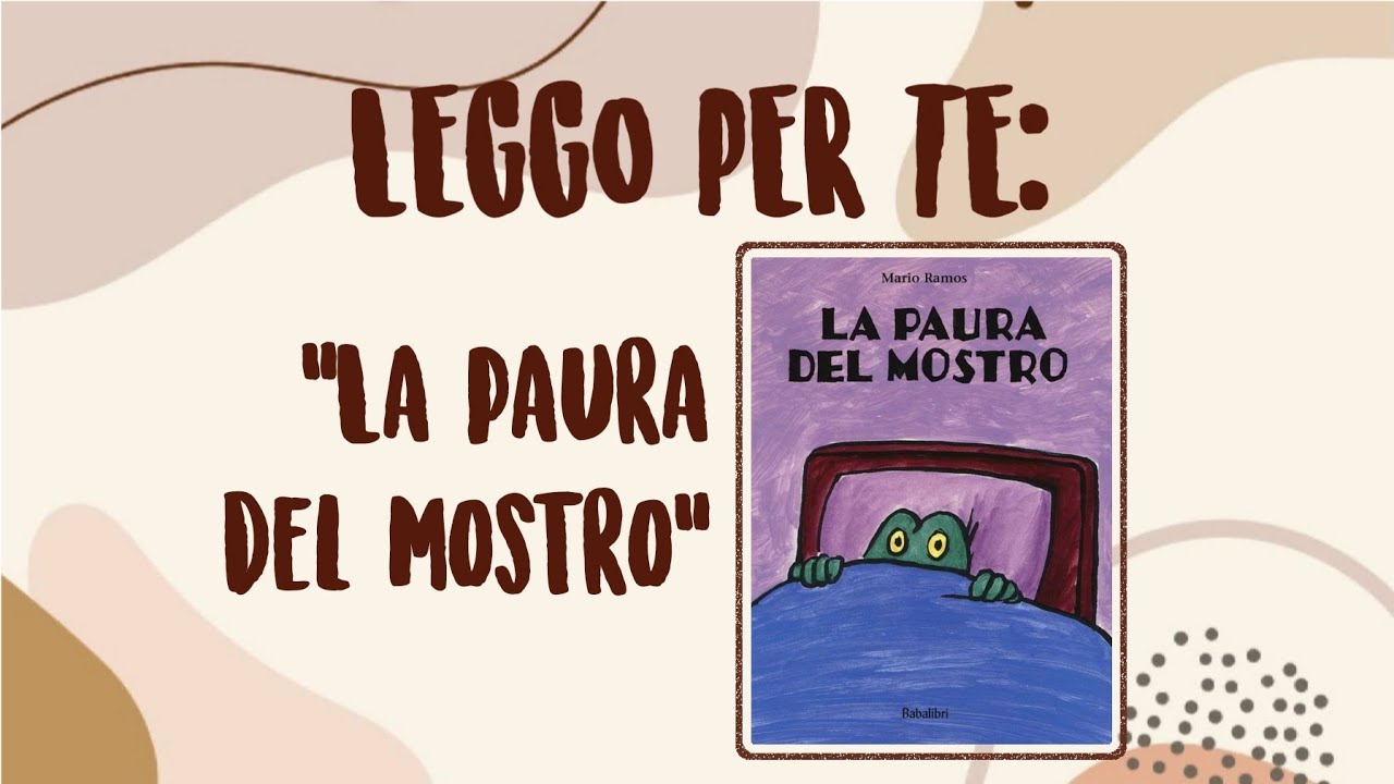 La paura del mostro (Mario Ramos) - LEGGO PER TE 0062