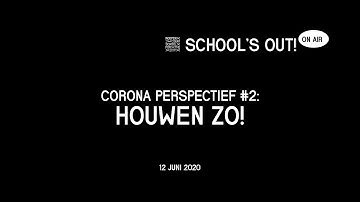 Independent School for the City - School’s out! Corona perspectief #2: Houwen Zo!