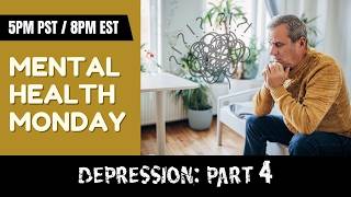 Mental Health Monday: Depression Part 4