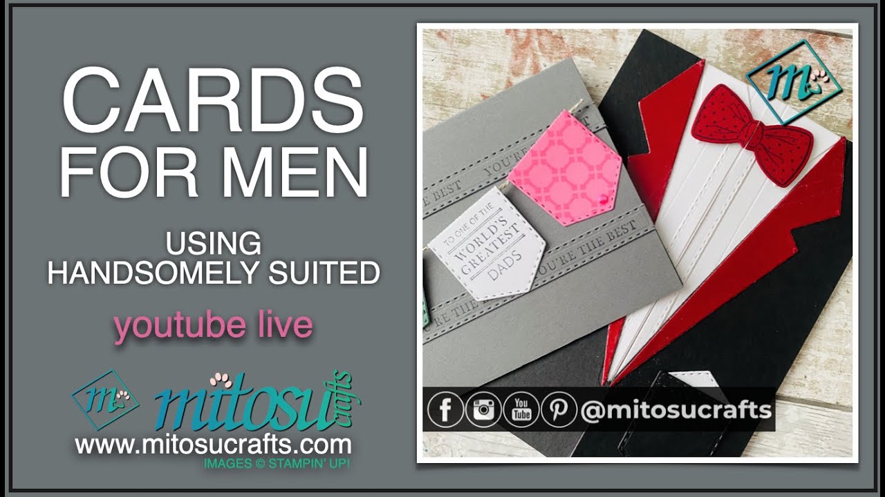 Cards for Men with Handsomely Suited Stamp Set Wednesday 5th May 2021 LIVE | #mitosucrafts