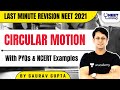 NEET Toppers: Circular Motion, PYQs & NCERT Examples | Last Minute Revision | NEET 2021 | Gaurav Sir